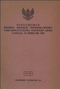 Pengumuman Presiden Republik Indonesia/Mandataris MPRS/Panglima Tertinggi A.B.R.I Tanggal 20 Pebruari 1967