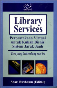 Library Service : Perpustakaan Virtual untuk Kuliah Bisnis Sistem Jarak Jauh