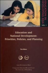 Education and National Development : Priorities, Polities, and Planning