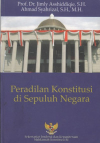 Peradilan Konstitusi di Sepuluh Negara