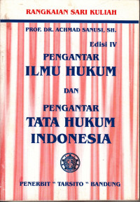 Pengantar Ilmu Hukum dan Pengantar Tata Hukum Indonesia Edisi IV