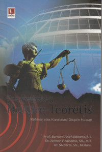 Pengembanan Hukum Teoritis: Refleksi atas Konstelasi Disiplin Hukum