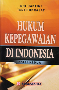 Hukum Kepegawaian di indonesia (Edisi Kedua)