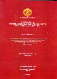 Pembentukan Peraturan Delegasi Dari Undang-undang Pada Kurun Waktu 1999-2012
