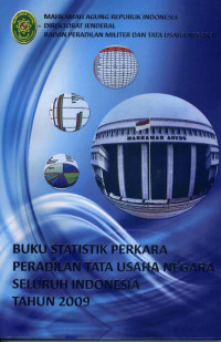 Buku statistik perkara peradilan tata usaha negara seluruh Indonesia tahun 2009