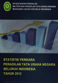 Statistik perkara peradilan tata usaha negara seluruh Indonesia tahun 2012