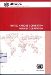 United Nations Convention Against Corruption: Konvensi Persatuan Bangsa-Bangsa Mengenai Anti Korupsi