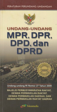 Peraturan Perundang-Undangan: Undang-Undang MPR, DPR, DPD, dan DPRD