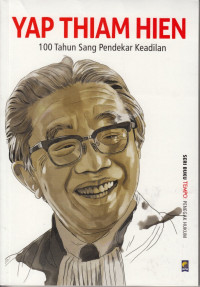 Seri Buku Tempo: Yap Thiam Hien, 100 Tahun Sang Pendekar Keadilan