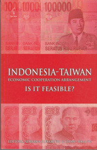 Indonesia-Taiwan Economic Cooperation Arrangement, Is It Feasible?