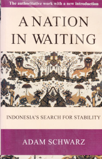 A Nation in Waiting: Indonesia's Search for Stability