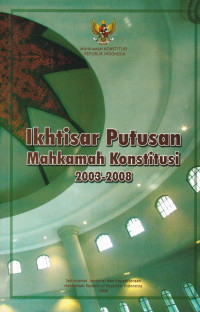Ikhtisar Putusan Mahkamah Konstitusi 2003-2008