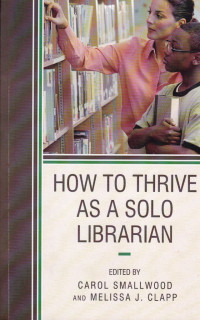 How To Thrive As A Solo Librarian