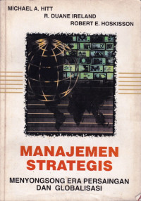 Manajemen Strategis: Menyongsong Era Persaingan dan Globalisasi