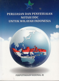 Perluasan dan Penyesuaian Notasi DDC untuk Wilayah Indonesia