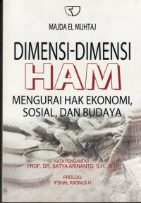 Dimensi Dimensi HAM: Mengurai Hak Ekonomi, Sosial dan Budaya