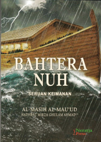 Bahtera Nuh: Seruan Keimanan