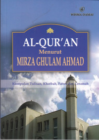 Al-Quran Menurut Mirza Ghulam Ahmad