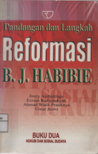 Pandangan dan Langkah Reformasi B.J. Habibie (Buku Dua)