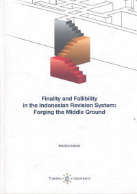 Finality and Fallibility in Indonesian Revision System: Forging the Middle Ground