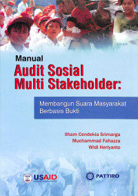 Manual Audit Sosial Multi Stakeholder: Membangun Suara Masyarakat Berbasis Bukti
