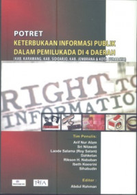 Potret Keterbukaan Informasi Publik dalam Pemilukada di 4 Daerah (Kab. Karawang, Kab. Sidoarjo, Kab. Jembrana & Kota Surabaya )