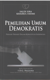 Pemilihan Umum Demokratis: Prinsip-Prinsip dalam Konstitusi Indonesia