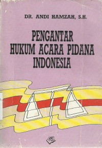 Pengantar Hukum Acara Pidana Indonesia