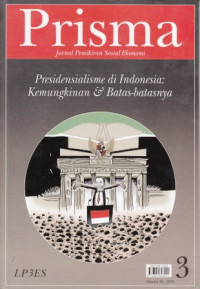 Prisma: Presidensialisme di Indonesia: Kemungkinan & Batas-Batasnya