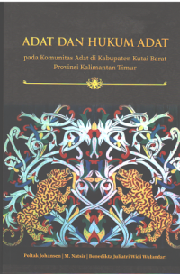 Adat dan Hukum Adat pada Komunitas Adat di Kabupaten Kutai Barat Provinsi Kalimantan Timur