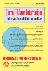 Jurnal Hukum Internasional : Indonesian Journal Of International Law, Vol 13. , No.4 (2016)  Regional Integration III