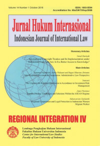 Jurnal Hukum Internasional : Indonesian Journal Of International Law, Vol. 14, No.1 (2016) Regional Integration IV