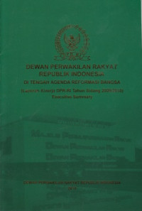 Dewan Perwakilan Rakyat Republik Indonesia: Di tengah Agenda Reformasi (Laporan Kinerja DPR-RI Tahun Sidang 2009/2010)