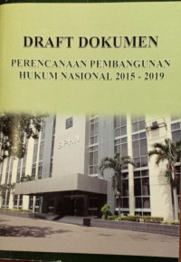 Draft Dokumen Perencanaan Pembangunan Hukum Nasional 2015-2019