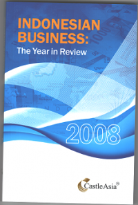 Indonesian Business: The Year In Review 2008