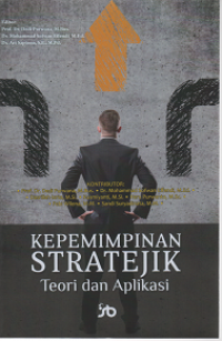 Image of Kepemimpinan Stratejik: Teori dan Aplikasi