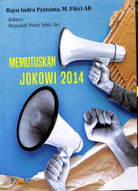 Memutuskan Jokowi 2014