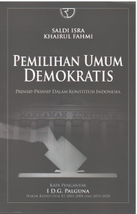 Pemilihan Umum Demokratis: Prinsip-Prinsip dalam Konstitusi Indonesia