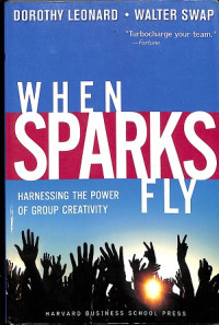 When Sparks Fly: Harnessing the Power of Group Creativity