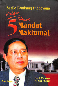 Susilo Bambang Yudhoyono dalam 5 Hari Mandat Maklumat