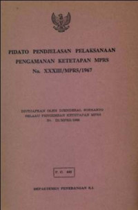 Pidato Pendjelasan Pelaksanaan Pengamanan Ketetapan MPRS No.XXXIII/MPRS/1967