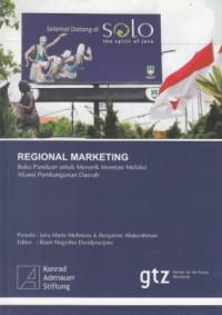 Buku Panduan Pembangunan Ekonomi di Era Desentralisasi: Regional Marketing