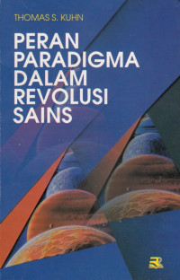 Peran Paradigma Dalam Revolusi Sains