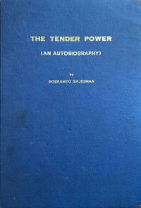The Tender Power (an authobiography)