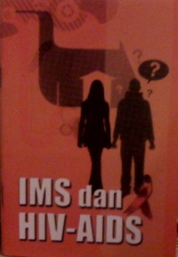 Kesehatan Reproduksi (Informasi untuk Remaja): IMS dan HIV-AIDS