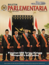 Buletin Parlementaria: Pimpinan DPR Terima Bintang Mahaputera Adipradana  Nomor. 828/VIII/2014 II/Agustus 2014