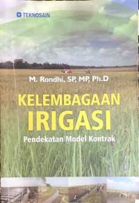 Kelembagaan Irigasi: Pendekatan Model Kontrak
