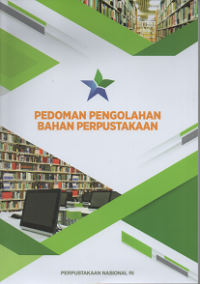 Pedoman Pengolahan Bahan Perpustakaan (Edisi Revisi)
