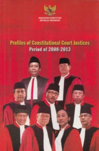 Profiles of Constitutional Court Justice Period of 2008-2013