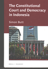 The Constitutional Court and Democracy in Indonesia